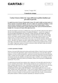 La soglia di povertà in Svizzera è fissata molto in basso. Per molti il reddito non basta anche se è di poco superiore al massimale ufficiale. Ad esserne colpite sono soprattutto le famiglie. Le cause sono di carattere strutturale, le soluzioni devono essere trovate sul piano politico. Caritas Svizzera promuove pertanto misure su tutti i livelli statali volte a sgravare finanziariamente le famiglie che vivono poco al di sopra della soglia di povertà.