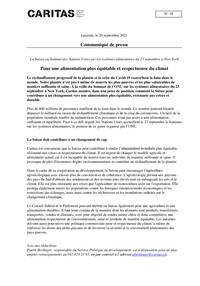 Le réchauffement progressif de la planète et la crise du Covid-19 exacerbent la faim dans le monde. Notre planète n’est pas à même de nourrir les plus pauvres et les plus vulnérables de manière suffisante et saine. À la veille du Sommet de l’ONU sur les systèmes alimentaires du 23 septembre à New York, Caritas montre, dans une prise de position, comment la Suisse peut contribuer à un changement vers une alimentation plus équitable, résistante aux crises et durable.