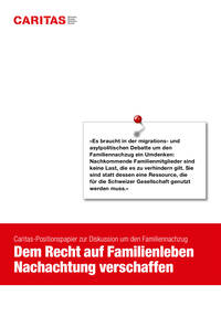 «Es braucht in der migrations- und
asylpolitischen Debatte um den
Familiennachzug ein Umdenken:
Nachkommende Familienmitglieder sind
keine Last, die es zu verhindern gilt. Sie
sind statt dessen eine Ressource, die
für die Schweizer Gesellschaft genutzt
werden muss.»