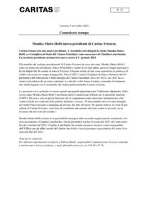 Caritas Svizzera ha una nuova presidente. L’Assemblea dei delegati ha eletto Monika Maire-Hefti, ex Consigliera di Stato del Canton Neuchâtel, come successore di Claudius Luterbacher. La neoeletta presidente assumerà la nuova carica il 1° gennaio 2023.