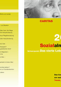 Sozialalmanach 2011 - «Das vierte Lebensalter», das Caritas-Jahresbuch zur sozialen Lage der Schweiz. Prospekt mit Inhaltsangaben und Bestellkarte zum Ausdrucken.