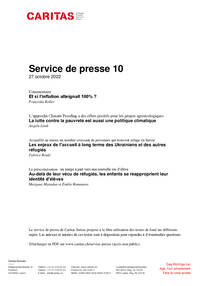 Et si l’inflation atteignait 100% ? Commentaire. Franziska Koller / La lutte contre la pauvreté est aussi une politique climatique. L’approche Climate Proofing a des effets positifs pour les projets agroécologiques. Angela Lindt / Les enjeux de l’accueil à long terme des Ukrainiens et des autres réfugiés. Accueillir au mieux un nombre croissant de personnes qui trouvent refuge en Suisse. Fabrice Boulé / Au-delà de leur vécu de réfugiés, les enfants se réapproprient leur identité d’élèves. La préscolarisation : un temps à part vers une nouvelle vie d’élève. Margaux Maradan et Émilie Romanens
