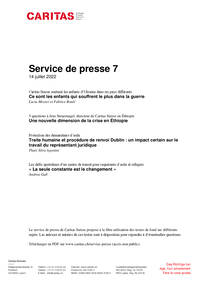 Ce sont les enfants qui souffrent le plus dans la guerre. Caritas Suisse soutient les enfants d’Ukraine dans six pays différents. Lucia Messer et Fabrice Boulé / Une nouvelle dimension de la crise en Éthiopie. 5 questions à Jens Steuernagel, directeur de Caritas Suisse en Éthiopie / Traite humaine et procédure de renvoi Dublin : un impact certain sur le travail du représentant juridique. Protection des demandeurs d’asile. Thaís Silva Agostini / «La seule constante est le changement». Les défis quotidiens d’un centre de transit pour requérants d’asile et réfugiés. Andrea Gull