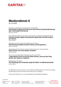 Die Schweiz verpasst die Chance für eine kritische Auseinandersetzung über nachhaltige Entwicklung. Kommentar: Länderbericht zur Umsetzung der «Agenda 2030». Marianne Hochuli / Extremer Hunger wegen Klimaschocks, Missernten und dem Krieg in der Ukraine. Über 30 Millionen Menschen sind in Ost- und Westafrika von Nahrungsmittelknappheit bedroht. Fabrice Boulé / Alle Schutzsuchenden brauchen Rechte und Perspektiven. Erkenntnisse aus dem Umgang mit Flüchtenden aus der Ukraine. Marianne Hochuli / Neue Formen von Armut besser verstehen. Beobachtungsstelle für Prekarität im Kanton Waadt und nationales Armutsmonitoring. Vérène Morisod / «Jeder Mensch muss um Schutz bitten können, ohne auf dem Weg dorthin sein Leben zu riskieren.». Interview mit Lea Hungerbühler, Preisträgerin des Prix Caritas 2022 / Für Flüchtlinge aus Venezuela steigt die Gefahr von Menschenhandel. Migration birgt viele Risiken. Sabrina Mäder